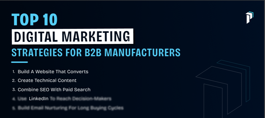 Top 10 Digital Marketing Strategies for B2B Manufacturers